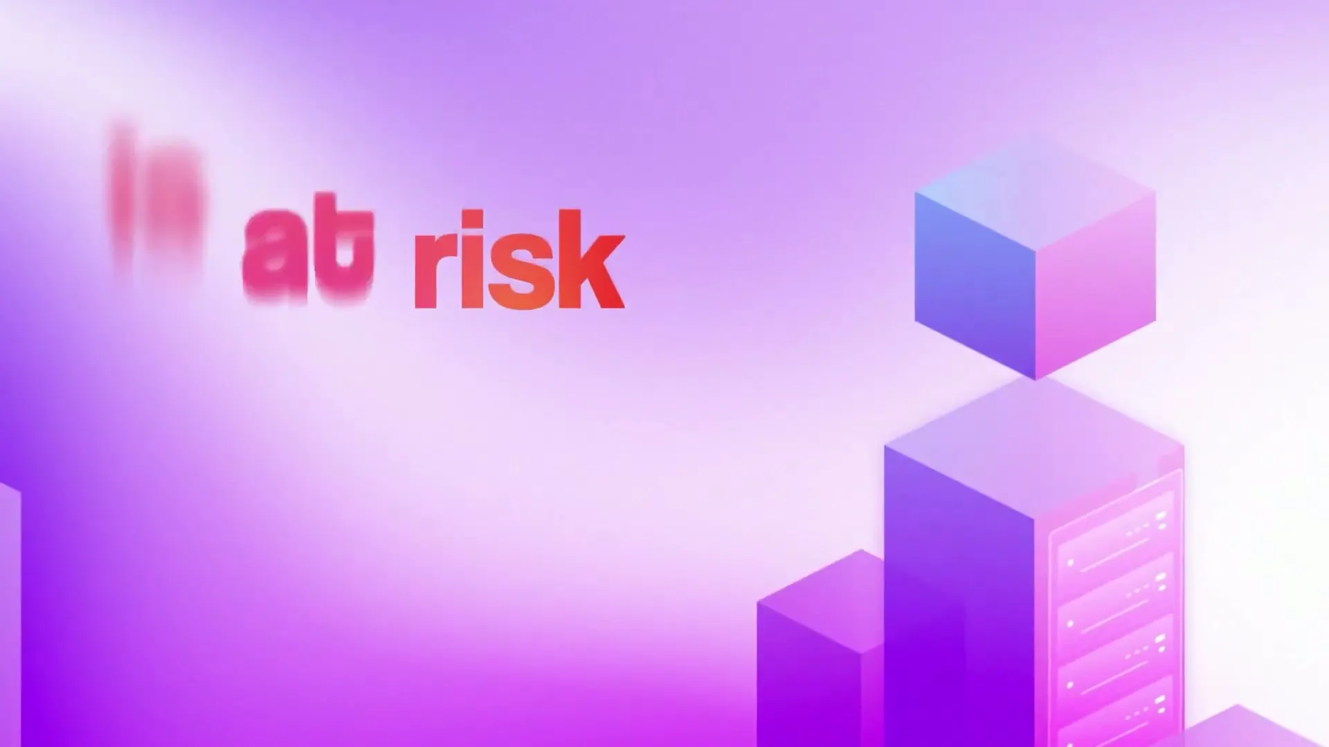 Make the risk visible